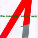 Assembly, The - Never Never